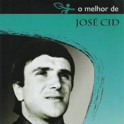 José Cid : O Melhor De